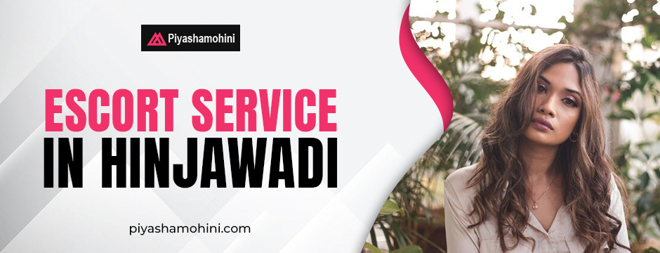 Escort service in Hinjawadi