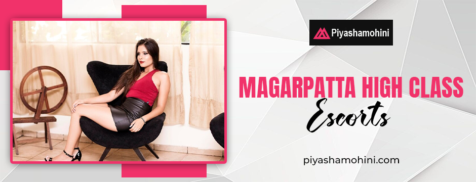 Magarpatta High Class Escorts