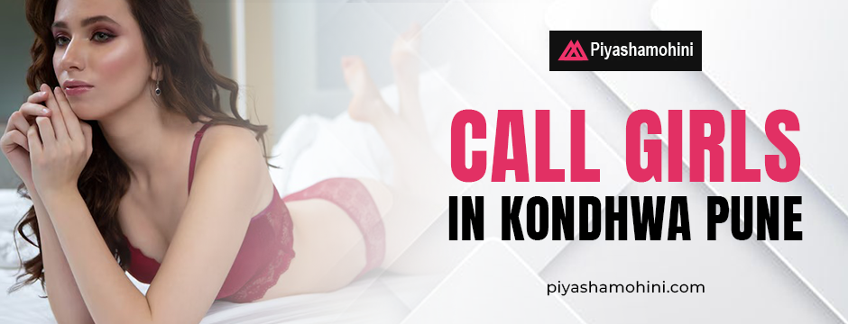 Call Girls in Kondhwa Pune